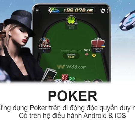 Tải W88 Poker Siêu Đơn Giản – Hướng Dẫn Chi Tiết Nhất 2024